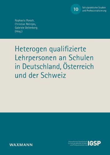 Buchcover und Innenansicht für das Buch: Heterogen qualifizierte Lehrpersonen an Schulen in Deutschland, Österreich und der Schweiz