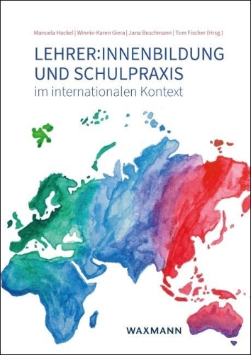 Buchcover und Innenansicht für das Buch: Lehrer:innenbildung und Schulpraxis im internationalen Kontext