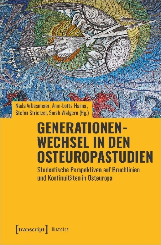 Buchcover und Innenansicht für das Buch: Generationenwechsel in den Osteuropastudien