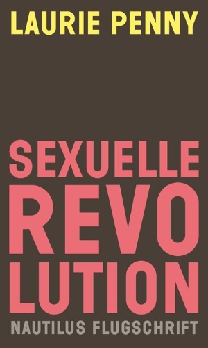 Buchcover und Innenansicht für das Buch: Sexual Revolution. Modern Fascism and the Feminist Fightback