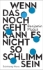 Buchcover und Innenansicht für das Buch: Wenn das noch geht, kann es nicht so schlimm sein