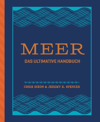 Buchcover und Innenansicht für das Buch: The Ocean: The Ultimate Handbook of Nautical Knowledge