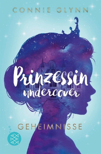 Buchcover und Innenansicht für das Buch: The Rosewood Chronicles - Undercover Princess