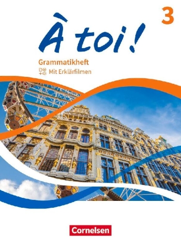 Buchcover und Innenansicht für das Buch: À toi ! Band 3 - Grammatikheft mit Erklärfilmen