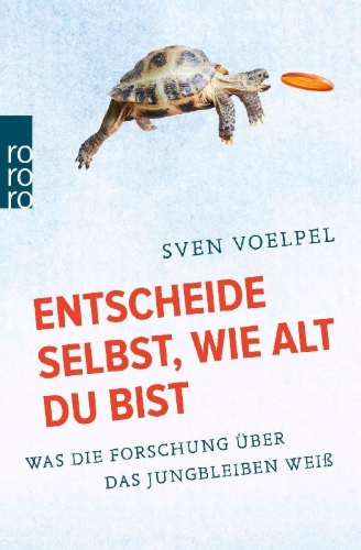 Buchcover und Innenansicht für das Buch: Entscheide selbst, wie alt du bist