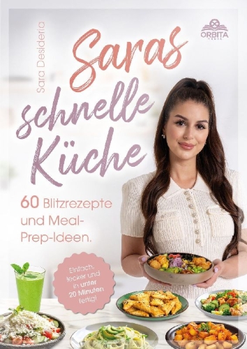 Buchcover und Innenansicht für das Buch: Saras schnelle Küche