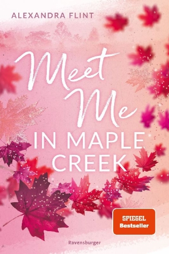 Buchcover und Innenansicht für das Buch: Maple-Creek-Reihe, Band 1: Meet Me in Maple Creek