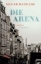 Buchcover und Innenansicht für das Buch: Die Arena