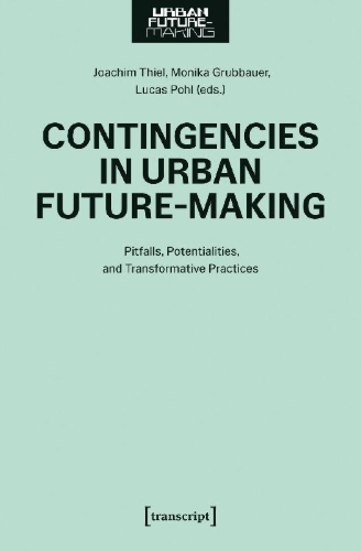 Buchcover und Innenansicht für das Buch: Contingencies in Urban Future-Making