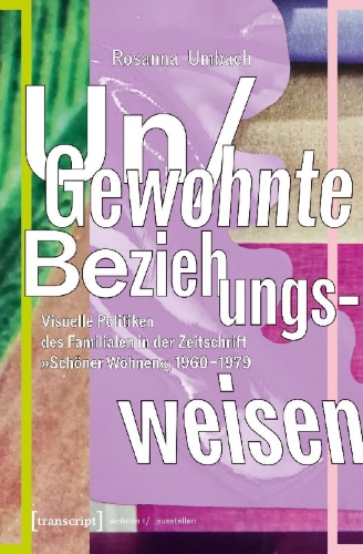 Buchcover und Innenansicht für das Buch: Un/Gewohnte Beziehungsweisen