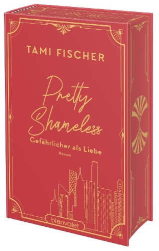 Buchcover und Innenansicht für das Buch: Pretty Shameless - Gefährlicher als Liebe