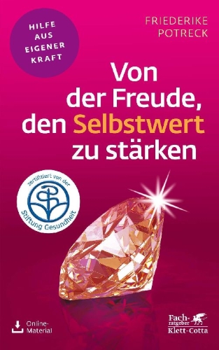 Buchcover und Innenansicht für das Buch: Von der Freude, den Selbstwert zu stärken (Fachratgeber Klett-Cotta)