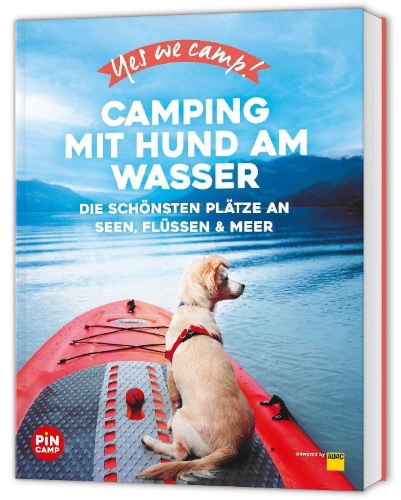 Buchcover und Innenansicht für das Buch: Yes we camp! Camping mit Hund am Wasser
