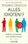 Buchcover und Innenansicht für das Buch: Alles Idioten!?