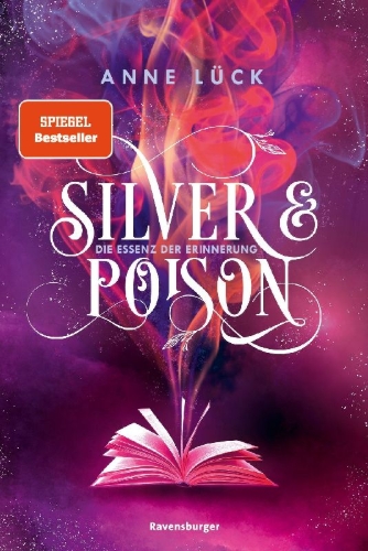 Buchcover und Innenansicht für das Buch: Silver & Poison, Band 2 - Die Essenz der Erinnerung