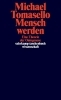 Buchcover und Innenansicht für das Buch: Becoming Human. A Theory of Ontogeny