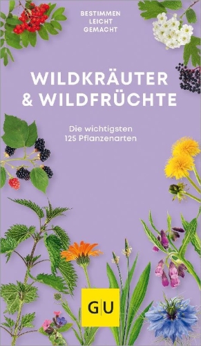 Buchcover und Innenansicht für das Buch: Wildkräuter. Wildfrüchte