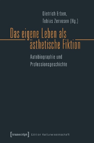 Buchcover und Innenansicht für das Buch: Das eigene Leben als ästhetische Fiktion