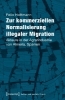Buchcover und Innenansicht für das Buch: Zur kommerziellen Normalisierung illegaler Migration
