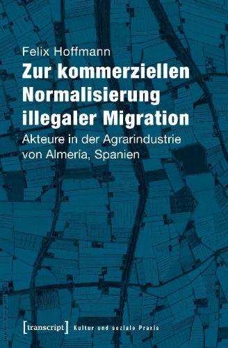 Buchcover und Innenansicht für das Buch: Zur kommerziellen Normalisierung illegaler Migration