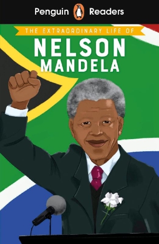 Buchcover und Innenansicht für das Buch: Penguin Readers Level 2: The Extraordinary Life of Nelson Mandela (ELT Graded Reader)