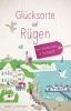 Buchcover und Innenansicht für das Buch: Glücksorte auf Rügen. Mit Hiddensee & Stralsund