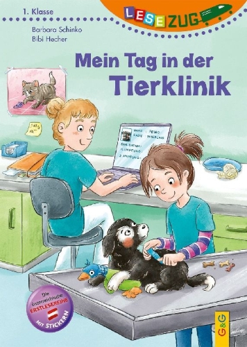 Buchcover und Innenansicht für das Buch: LESEZUG/1. Klasse: Mein Tag in der Tierklinik