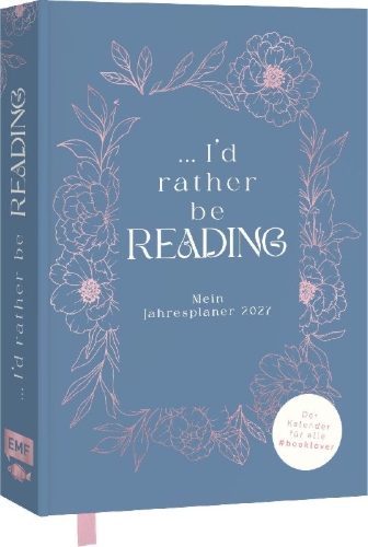 Buchcover und Innenansicht für das Buch: I'd rather be reading ... - Mein Jahresplaner 2027: Für alle #booklover