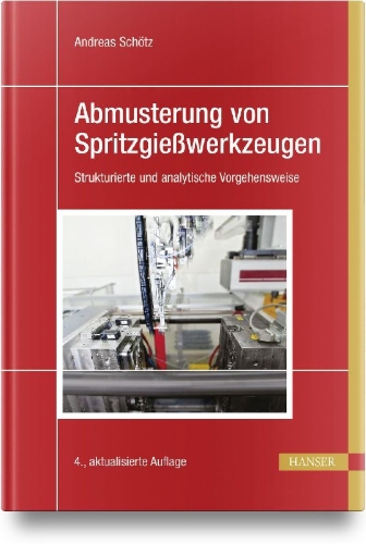 Buchcover und Innenansicht für das Buch: Abmusterung von Spritzgießwerkzeugen
