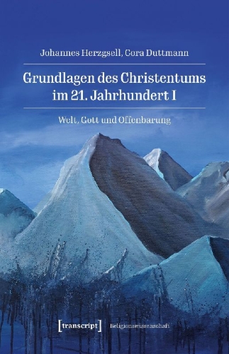 Buchcover und Innenansicht für das Buch: Grundlagen des Christentums im 21. Jahrhundert I