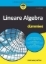 Buchcover und Innenansicht für das Buch: Lineare Algebra für Dummies
