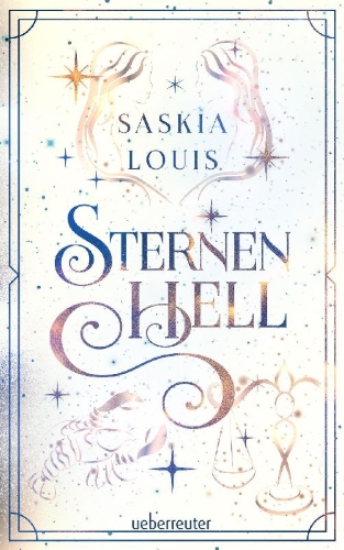Buchcover und Innenansicht für das Buch: Sternenhell (Nachtschwarz-Sternenhell, Bd. 2) Aufregende Urban-Fantasy-Dilogie über die Magie der Sterne und eine große Liebe - Buchumschlag mit Perlmuttglanzeffekt + Character Card in der 1. Auflage!