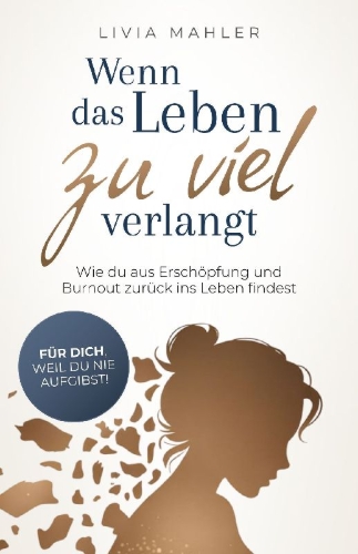Buchcover und Innenansicht für das Buch: Wenn das Leben zu viel verlangt