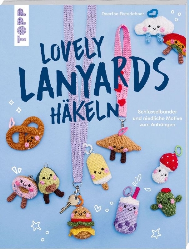 Buchcover und Innenansicht für das Buch: Lovely Lanyards häkeln