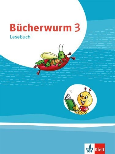 Buchcover und Innenansicht für das Buch: Bücherwurm Lesebuch 3. Schülerbuch mit Überhangfolie
