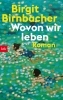 Buchcover und Innenansicht für das Buch: Wovon wir leben