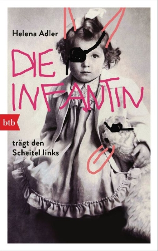 Buchcover und Innenansicht für das Buch: Die Infantin trägt den Scheitel links