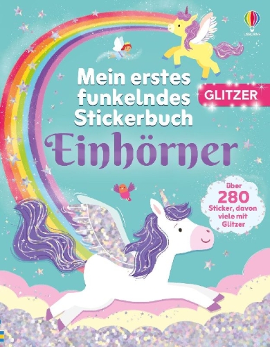 Buchcover und Innenansicht für das Buch: Mein erstes funkelndes Stickerbuch: Einhörner