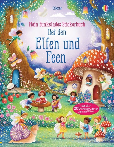 Buchcover und Innenansicht für das Buch: Mein funkelndes Stickerbuch: Bei den Elfen und Feen