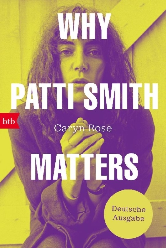 Buchcover und Innenansicht für das Buch: Why Patti Smith Matters