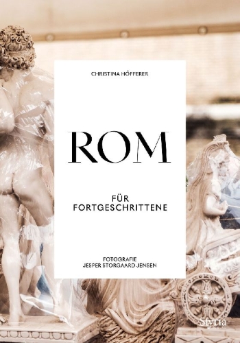 Buchcover und Innenansicht für das Buch: Rom für Fortgeschrittene