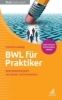 Buchcover und Innenansicht für das Buch: BWL für Praktiker