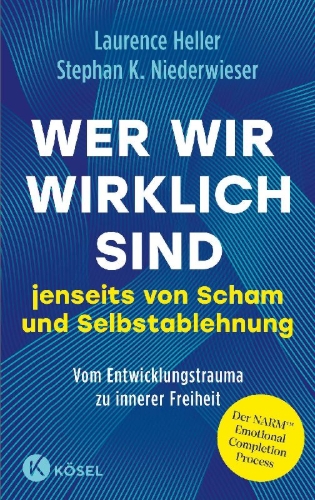 Buchcover und Innenansicht für das Buch: The NARM practical and clinical guide to freeing yourself from Chronic Shame and Guilt