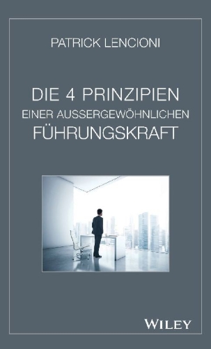 Buchcover und Innenansicht für das Buch: Die vier Prinzipien einer außergewöhnlichen Führungskraft
