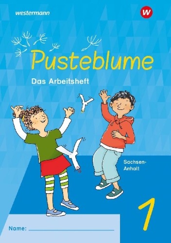 Buchcover und Innenansicht für das Buch: Pusteblume. Sachunterricht 1. Arbeitsheft. Für Sachsen-Anhalt