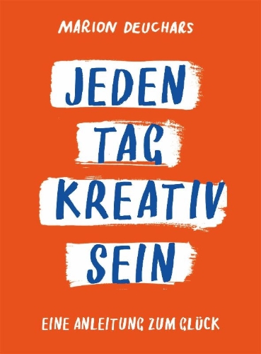 Buchcover und Innenansicht für das Buch: Jeden Tag kreativ sein