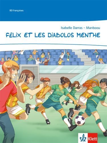 Buchcover und Innenansicht für das Buch: Félix et les Diabolos menthe