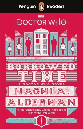 Buchcover und Innenansicht für das Buch: Penguin Readers Level 5: Doctor Who: Borrowed Time (ELT Graded Reader)