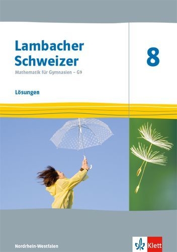 Buchcover und Innenansicht für das Buch: Lambacher Schweizer Mathematik 8 - G9. Lösungen Klasse 8. Ausgabe Nordrhein-Westfalen