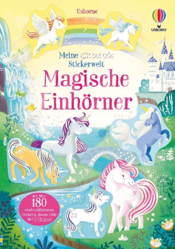 Buchcover und Innenansicht für das Buch: Meine glitzernde Stickerwelt: Magische Einhörner